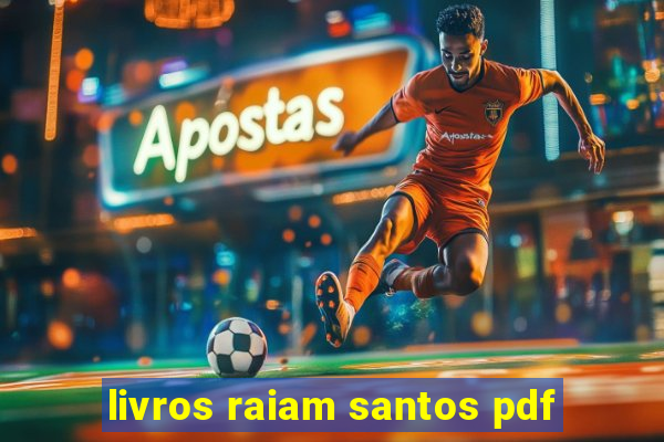 livros raiam santos pdf